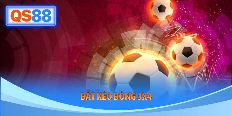 Bắt Kèo Bóng 3x4 - Cách Đọc Và Tính Tiền Kèo 0.75 Chuẩn Xác