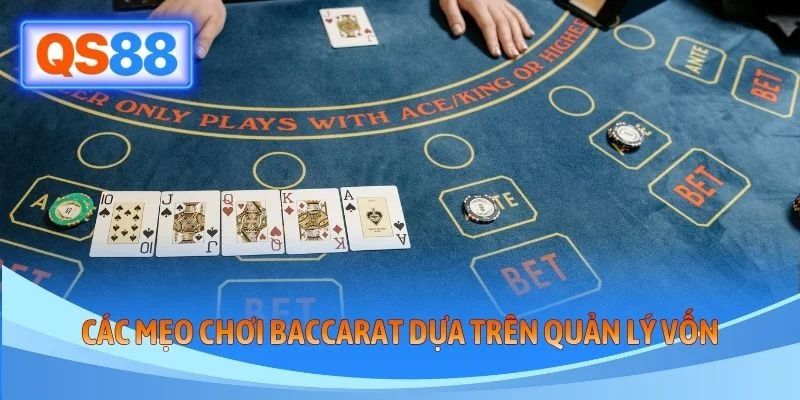 Các mẹo chơi baccarat dựa trên quản lý vốn