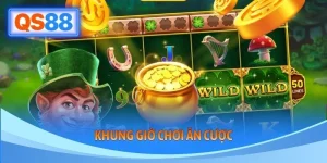 Khung Giờ Chơi Ăn Cược - Bản Chất Và Tư Duy Vào Kèo QS88