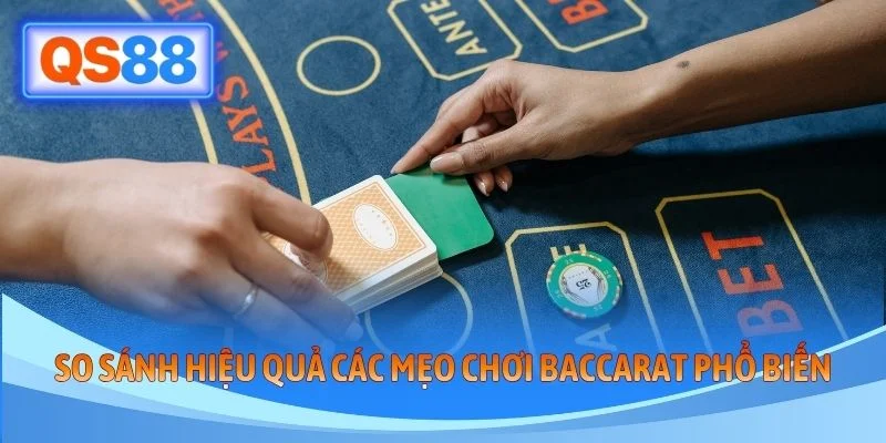 Hiệu quả các mẹo chơi baccarat phổ biến