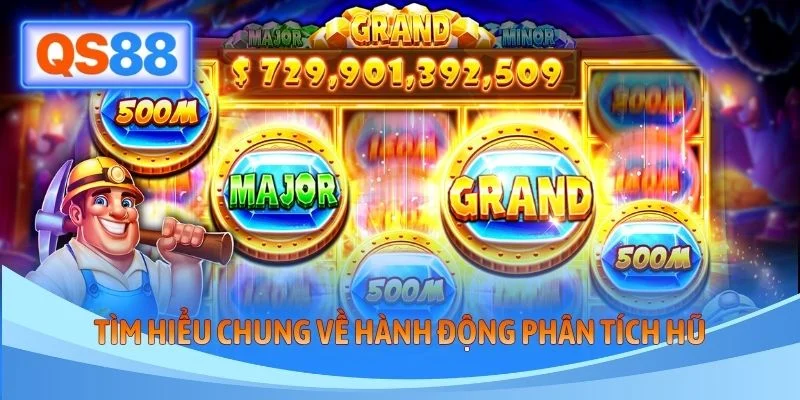 Tìm hiểu chung về hành động phân tích hũ