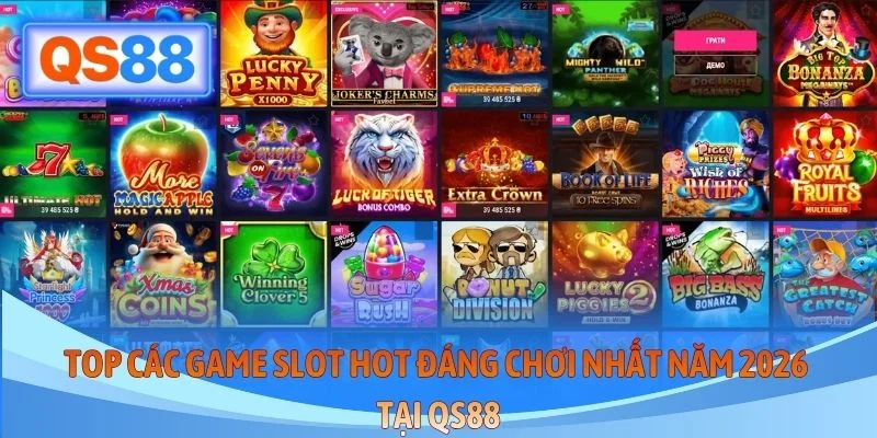 Top Các Game Slot Hot Đáng Chơi Nhất Năm 2026 Tại QS88